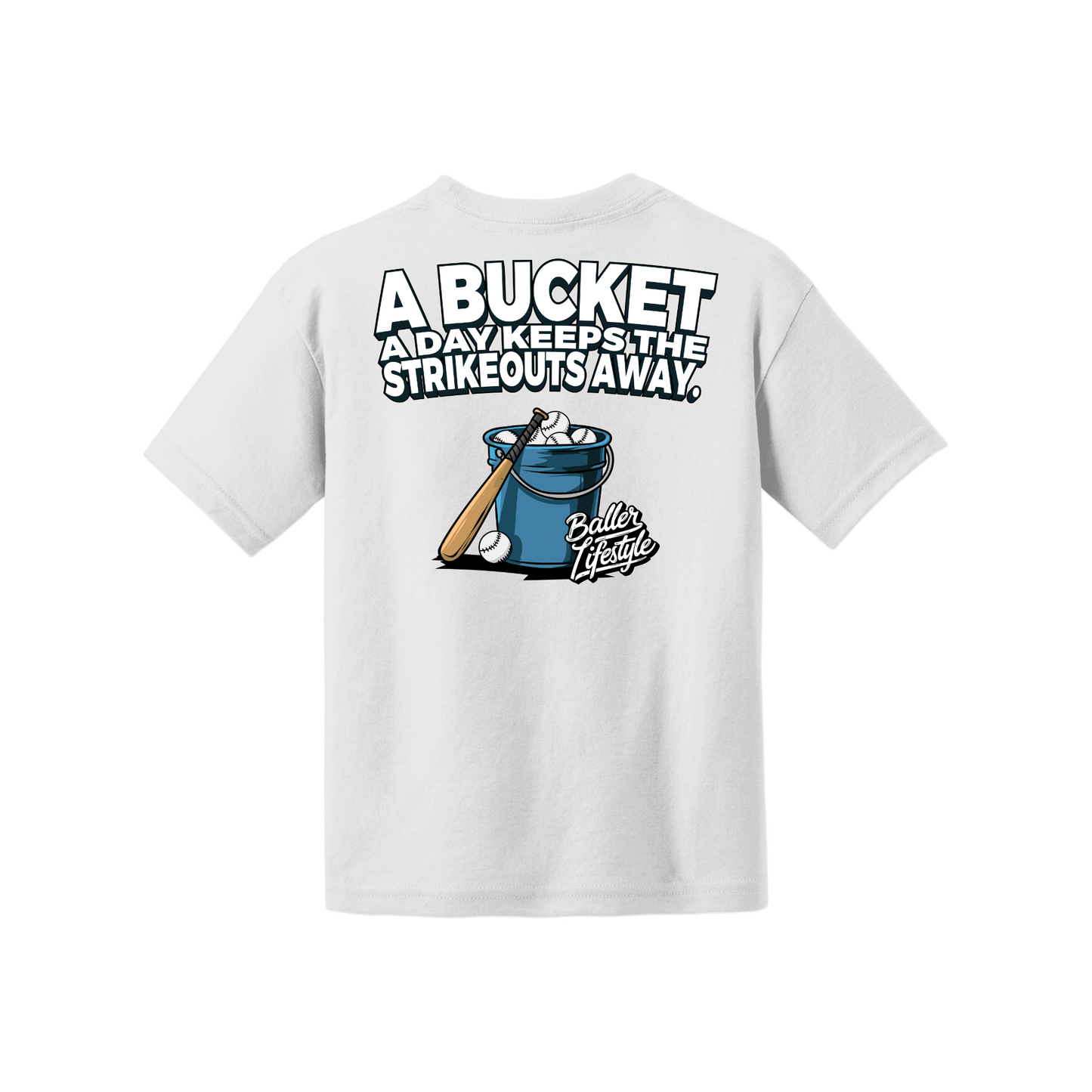 A Bucket a Day Keeps the Strikeouts away Youth Tee