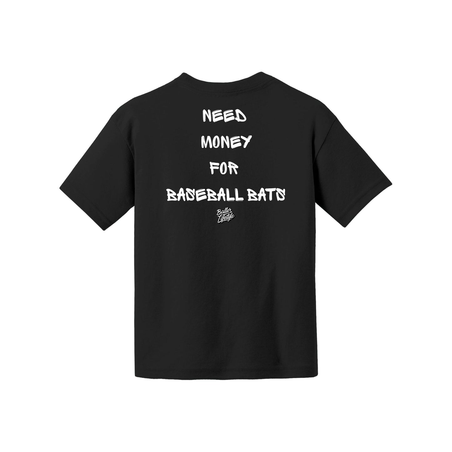 Need Money for Baseball Bats Youth Tee