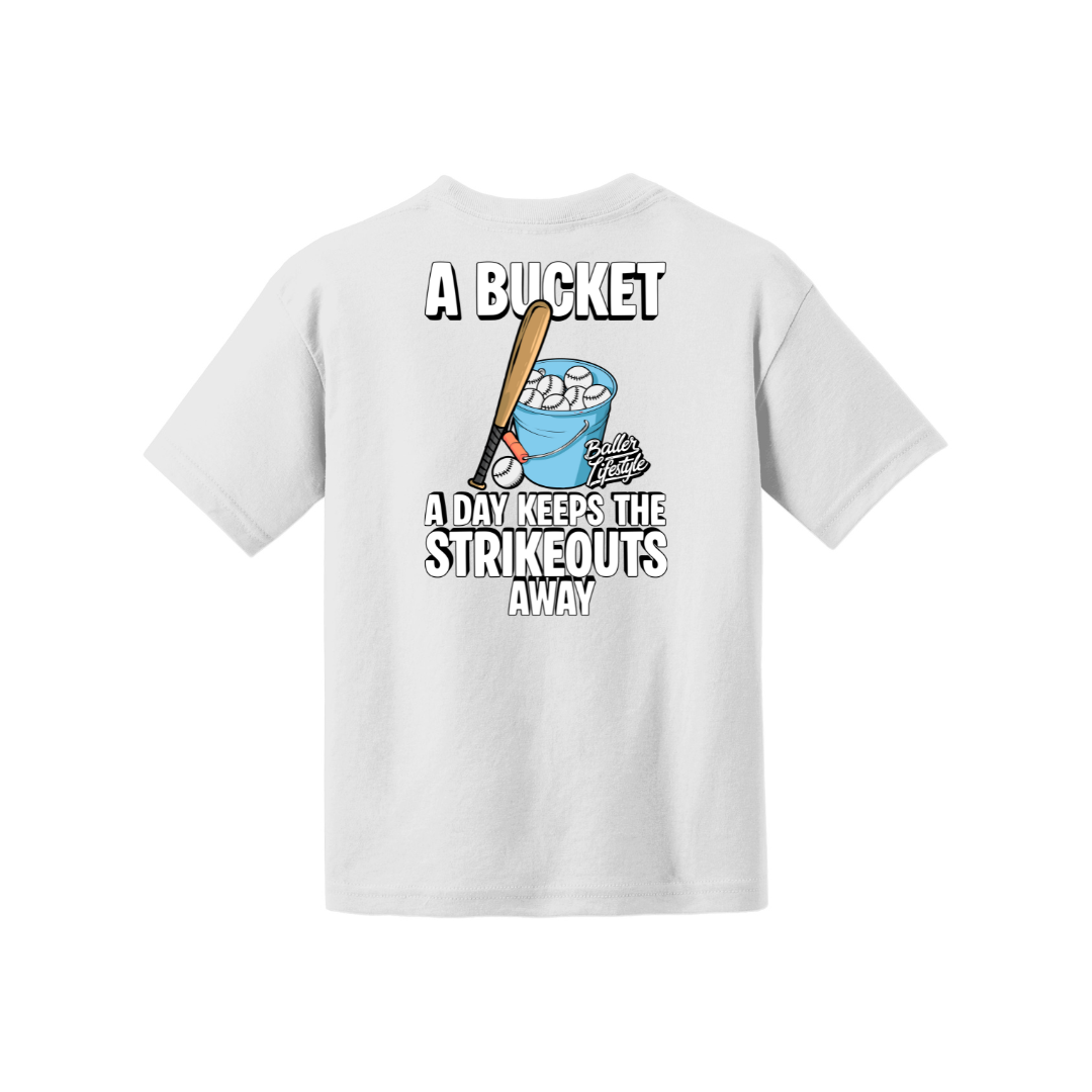 A Bucket a Day Keeps the Strikeouts away Youth Tee