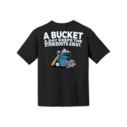 A Bucket a Day Keeps the Strikeouts away Adult Tee