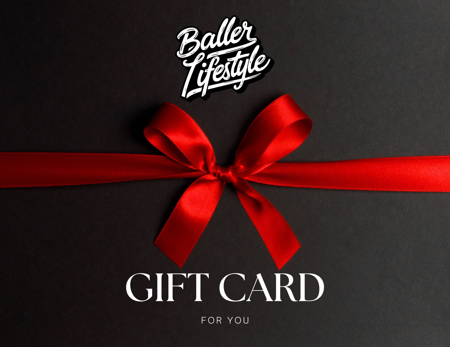 Baller Lifestyle Gift Card