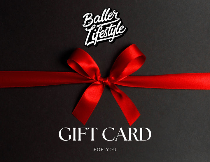Baller Lifestyle Gift Card